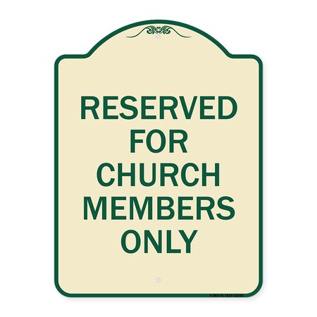 Signmission Reserved for Church Members Only Heavy-Gauge Aluminum Architectural Sign, 24" x 18", TG-1824-23216 A-DES-TG-1824-23216